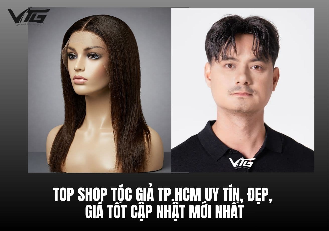 Top 5+ Shop Tóc Giả TP.HCM Uy Tín, Đẹp, Giá Tốt Cập Nhật Mới Nhất